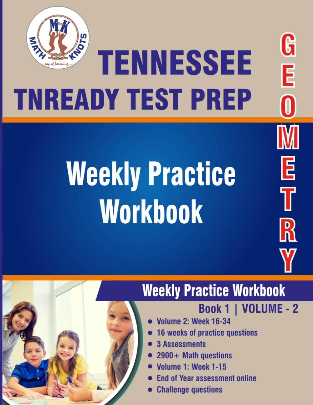 Tennessee State (TNReady) Test Prep : Geometry Weekly Practice WorkBook Volume 2: Multiple Choice and Free Response | 2900+ Practice Questions and ... State ( TNReady ) Test Prep by Math-Knots)