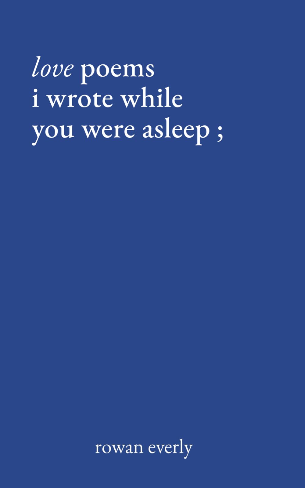 love poems i wrote while you were asleep — used book cover