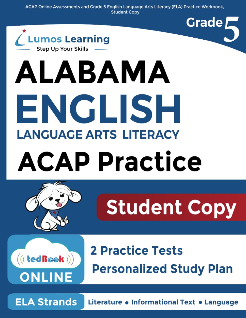 ACAP Online Assessments and Grade 5 English Language Arts Literacy (ELA) Practice Workbook, Student Copy — used book cover