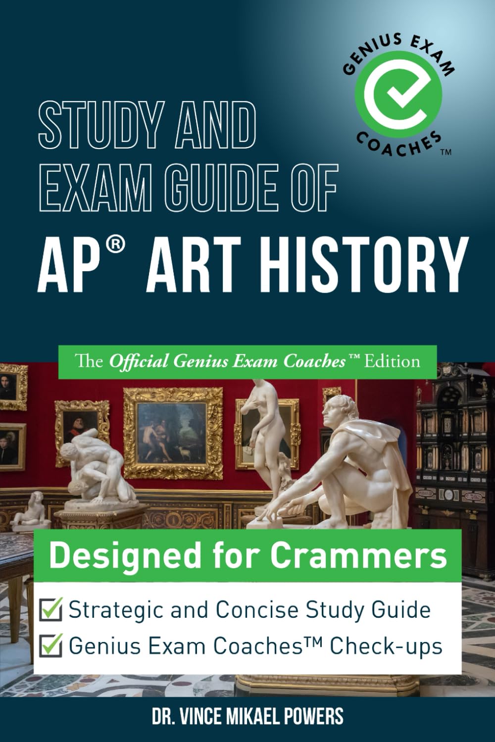 Study and Exam Guide of AP Art History: The Official Genius Exam Coaches Edition (Test Preparation)