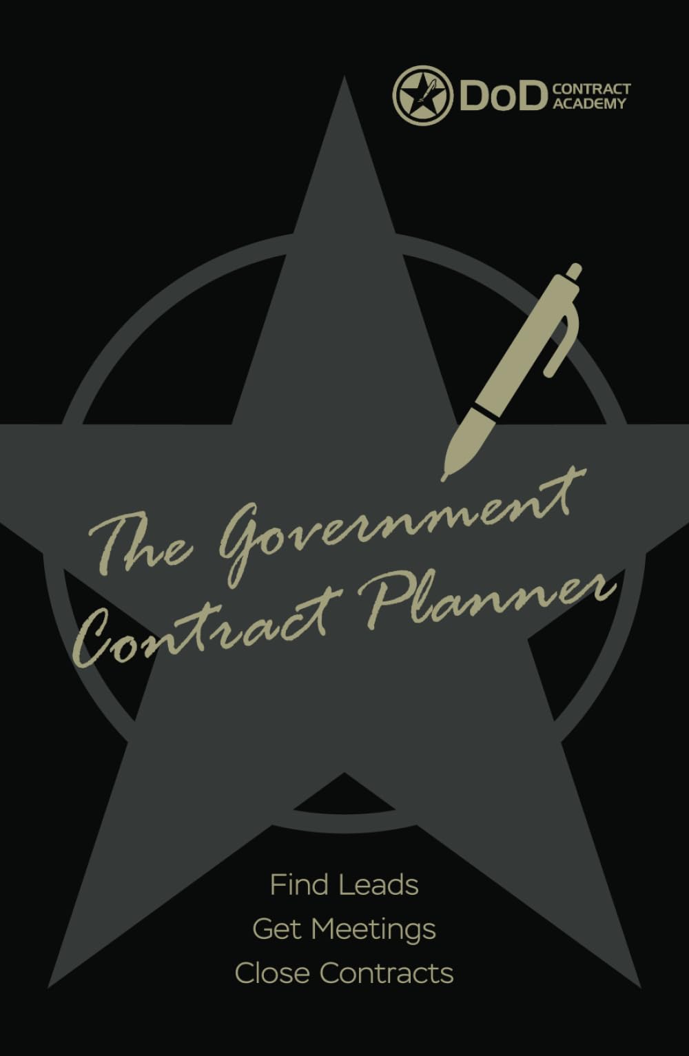 The Government Contract Planner: Find Leads, Get Meetings, Close Contracts