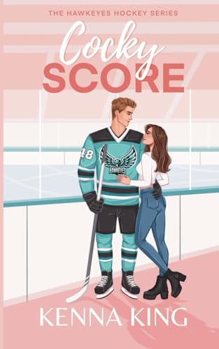 Cocky Score (The Hawkeyes Hockey Series)