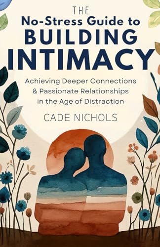 The No-Stress Guide to Building Intimacy — used book cover