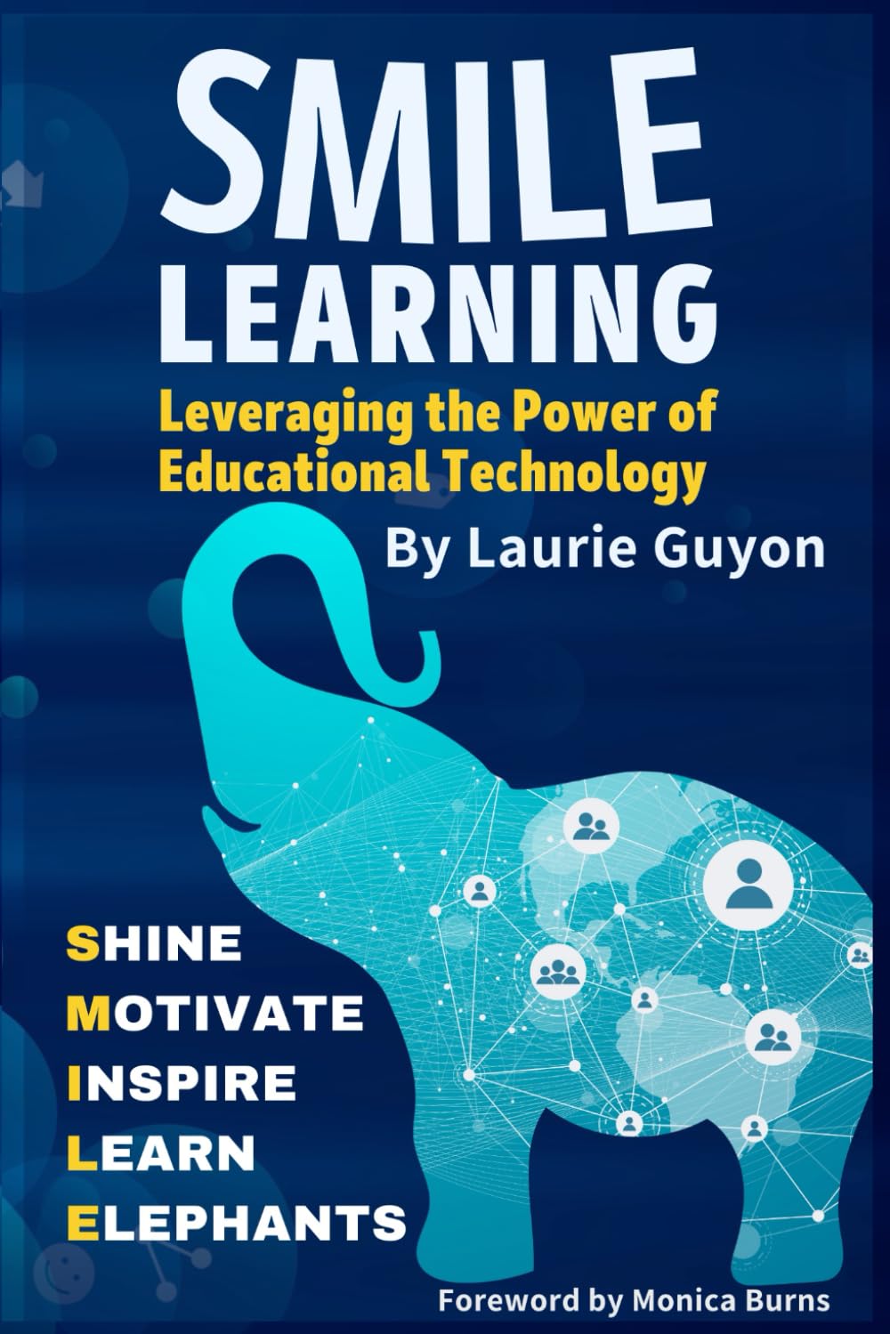SMILE Learning: Leveraging the Power of Educational Technology