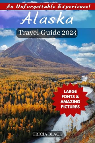 ALASKA TRAVEL GUIDE 2024 — used book cover