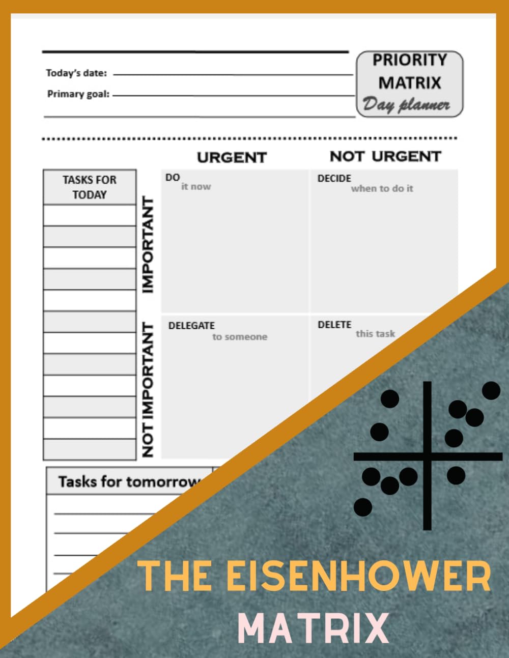 The Eisenhower Matrix: 120 Pages