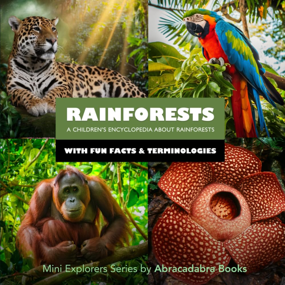 Rainforests: Kids Rainforest Life Encyclopedia with Fun Facts and Pictures of Rainforest Animals, Plants and More: Mini Explorers - Explore Habitats — used book cover