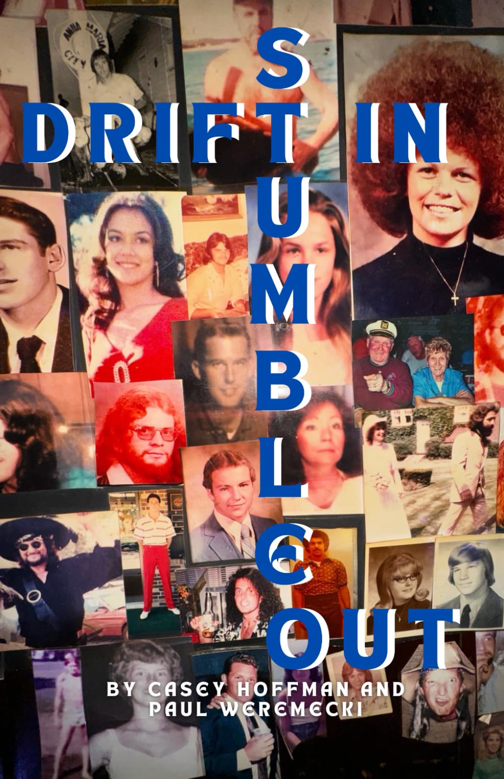 Drift In Stumble Out — used book cover