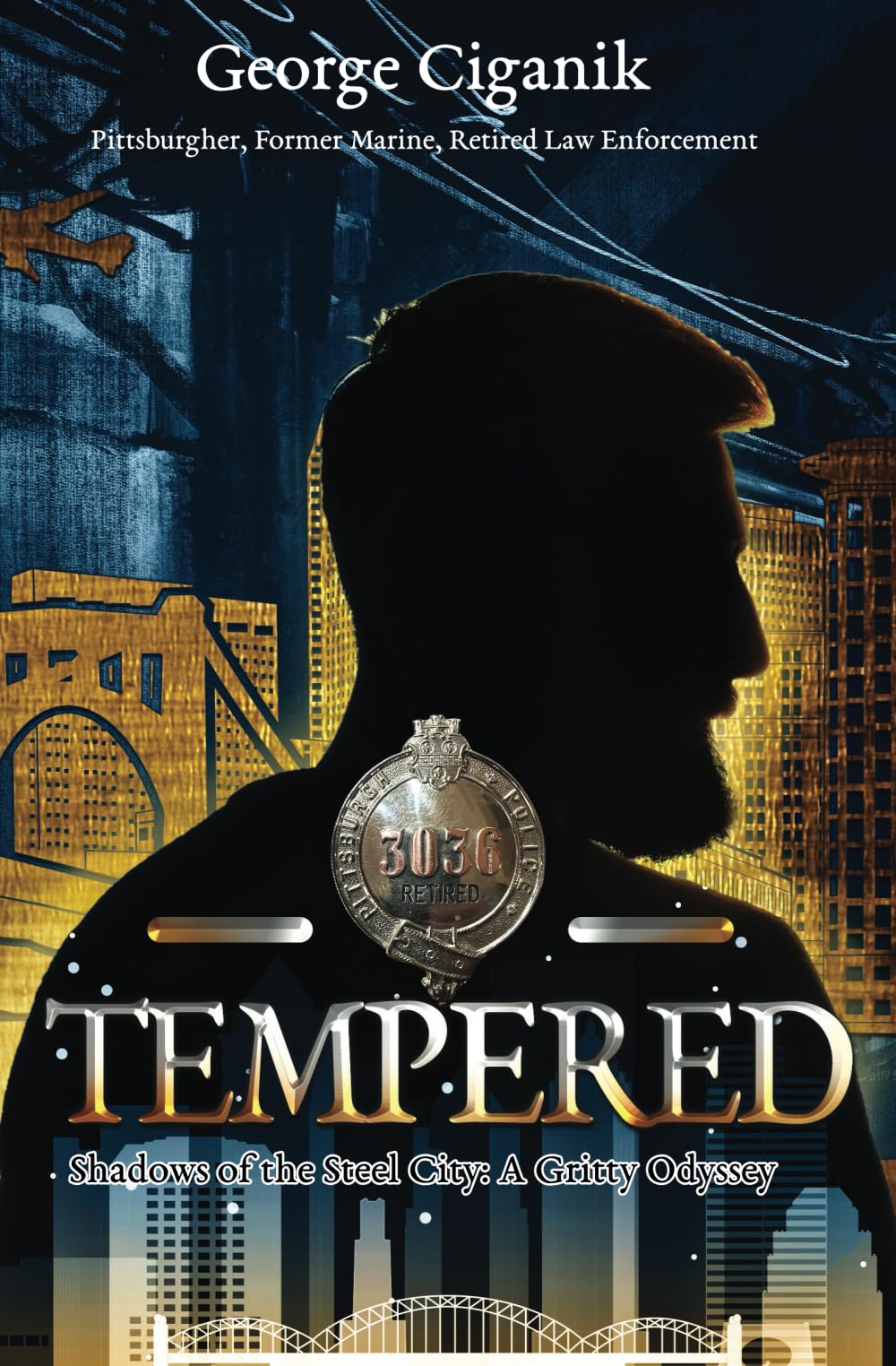 TEMPERED: Shadows of the Steel City: A Gritty Odyssey