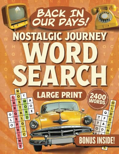 Back In Our Days! Nostalgic Journey Word Search Large Print — used book cover