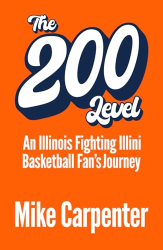 The 200 Level: An Illinois Fighting Illini Basketball Fan&