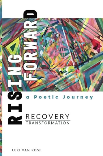Rising Forward: A Poetic Journey - Recovery & Transformation — used book cover