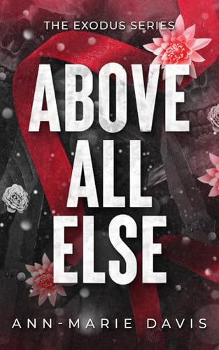 Above All Else: A Dark Romance Secret Society