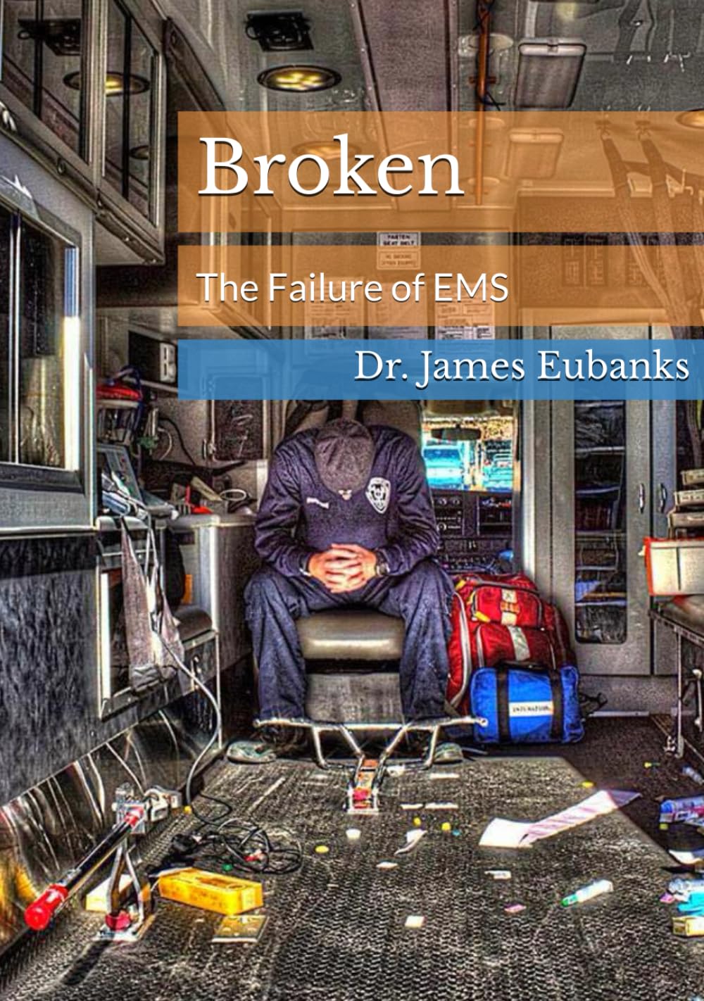 Broken: The Failure of EMS — used book cover