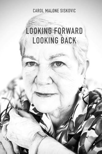 Looking Forward Looking Back