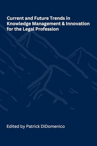 Current and Future Trends in Knowledge Management and Innovation for the Legal Profession — used book cover