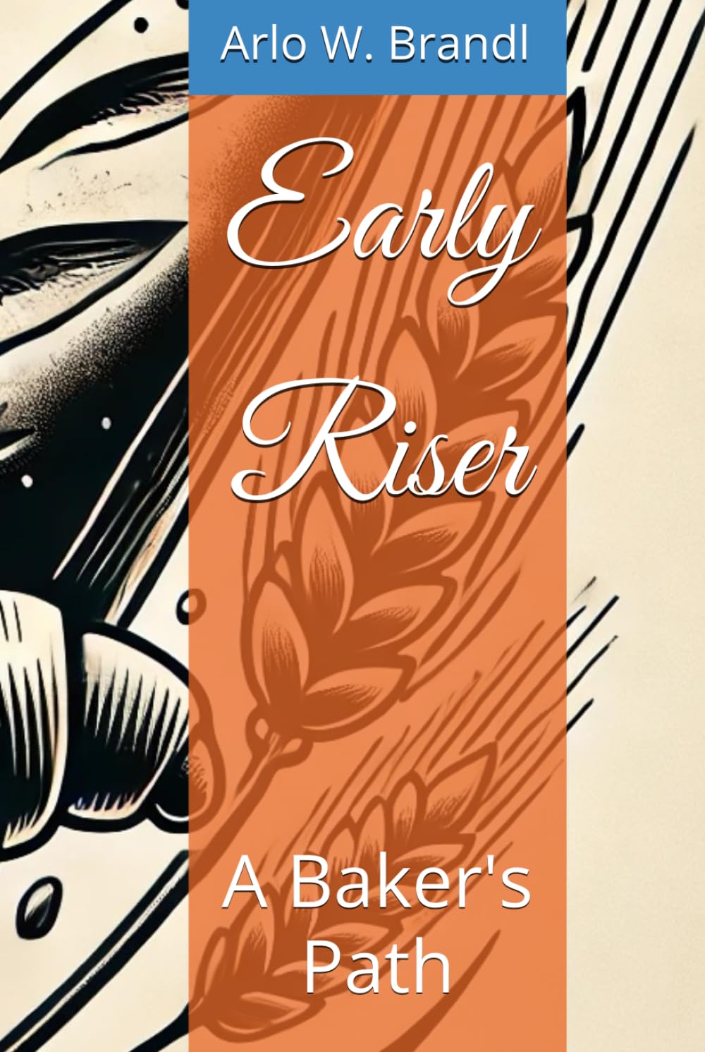 Early Riser: A Baker&