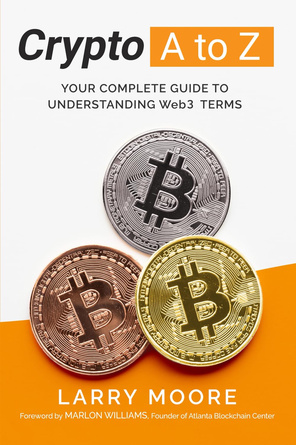 Crypto A to Z: Your Complete Guide to Understanding Web3 Terms