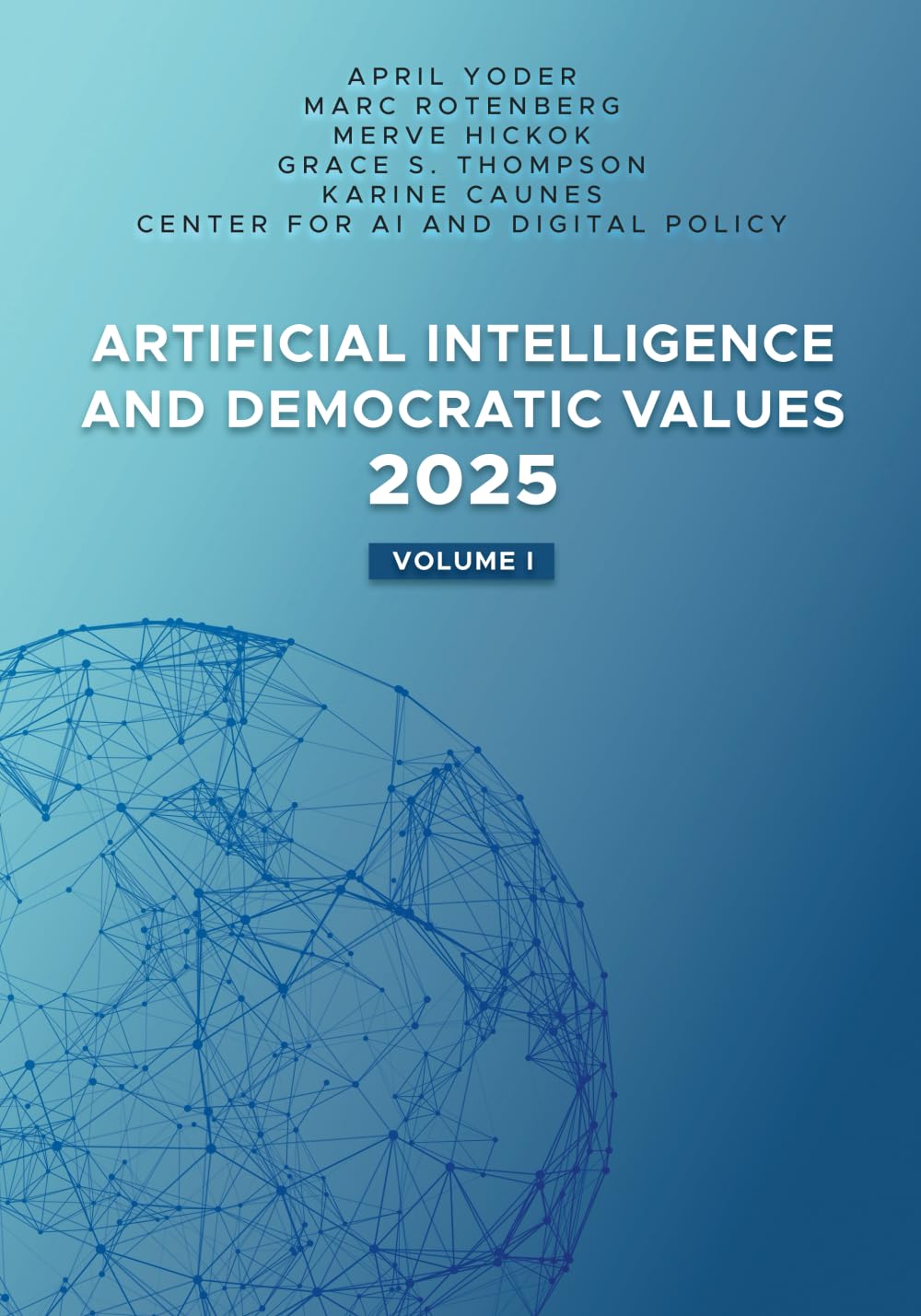 Artificial Intelligence and Democratic Values 2025 Volume I — used book cover
