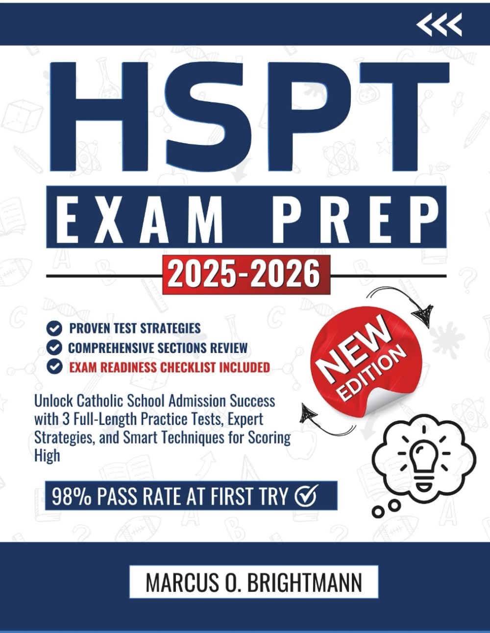 HSPT Exam Prep 2025-2026: Unlock Catholic School Admission Success with 3 Full-Length Practice Tests, Expert Strategies, and Smart Techniques for Scoring High