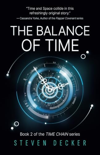 THE BALANCE OF TIME: A TIME TRAVEL NOVEL (TIME CHAIN)