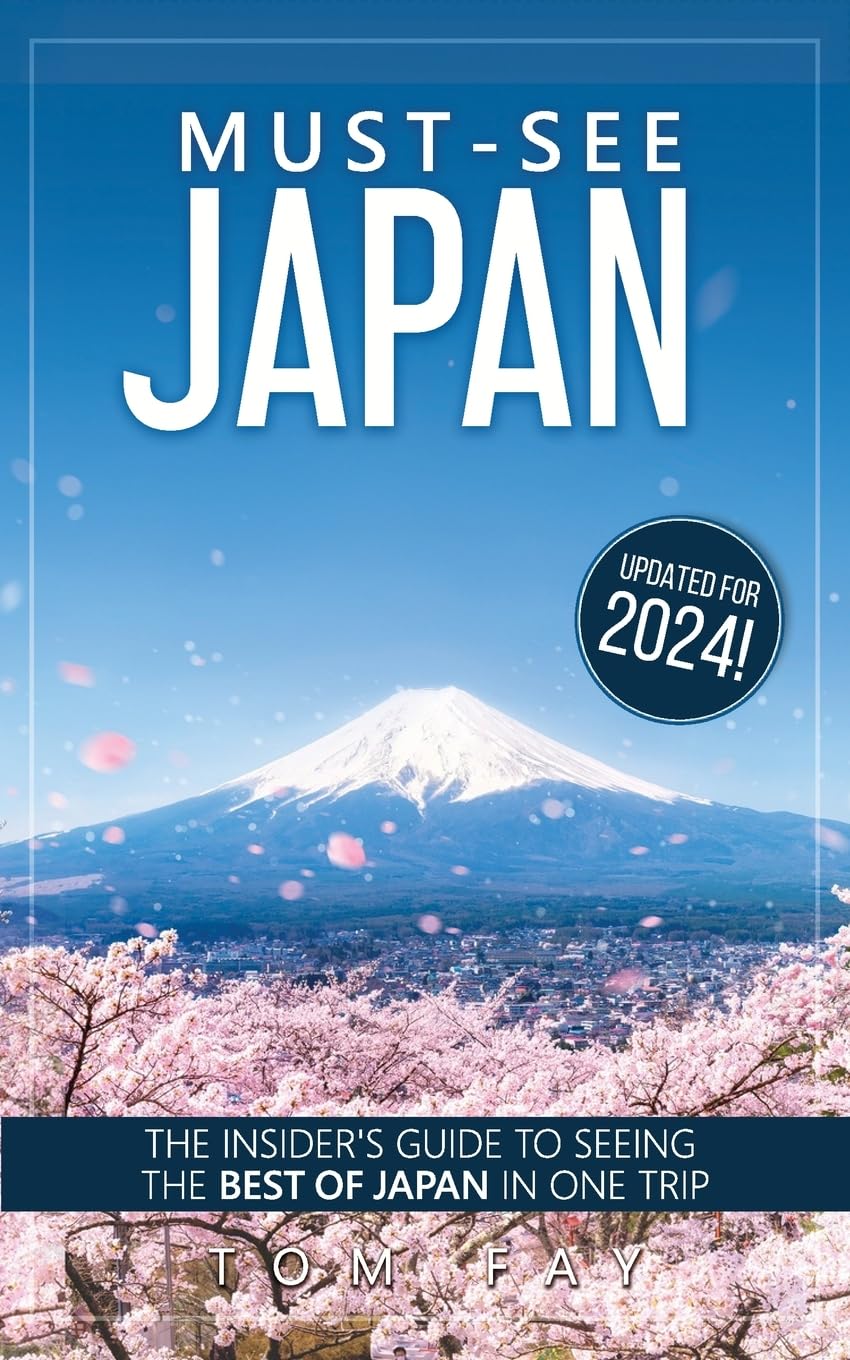 Must-See Japan: The complete insider&