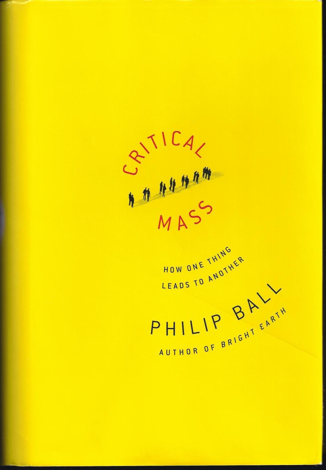 Critical Mass: How One Thing Leads to Another