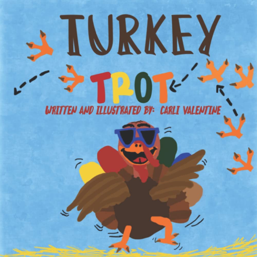 Turkey Trot: Humorous Children’s Book for Ages 2-6 About a Silly Turkey and his Goofy Dance