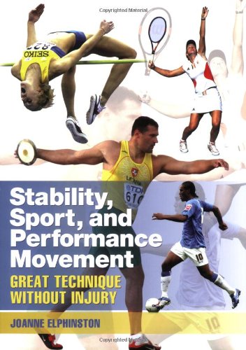Stability, Sport, and Performance Movement: Great Technique Without Injury
