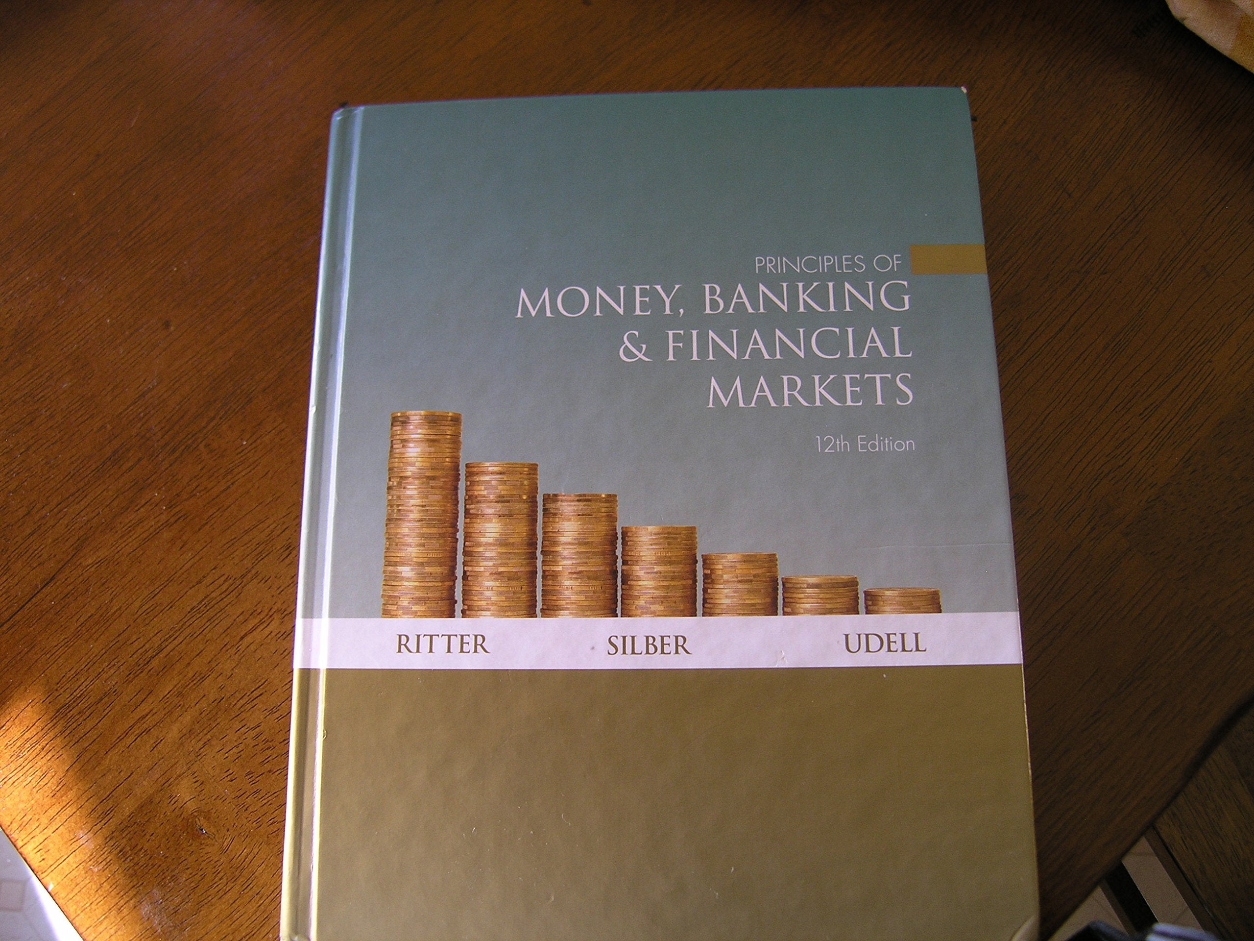 Principles of Money, Banking & Financial Markets (12th Edition)