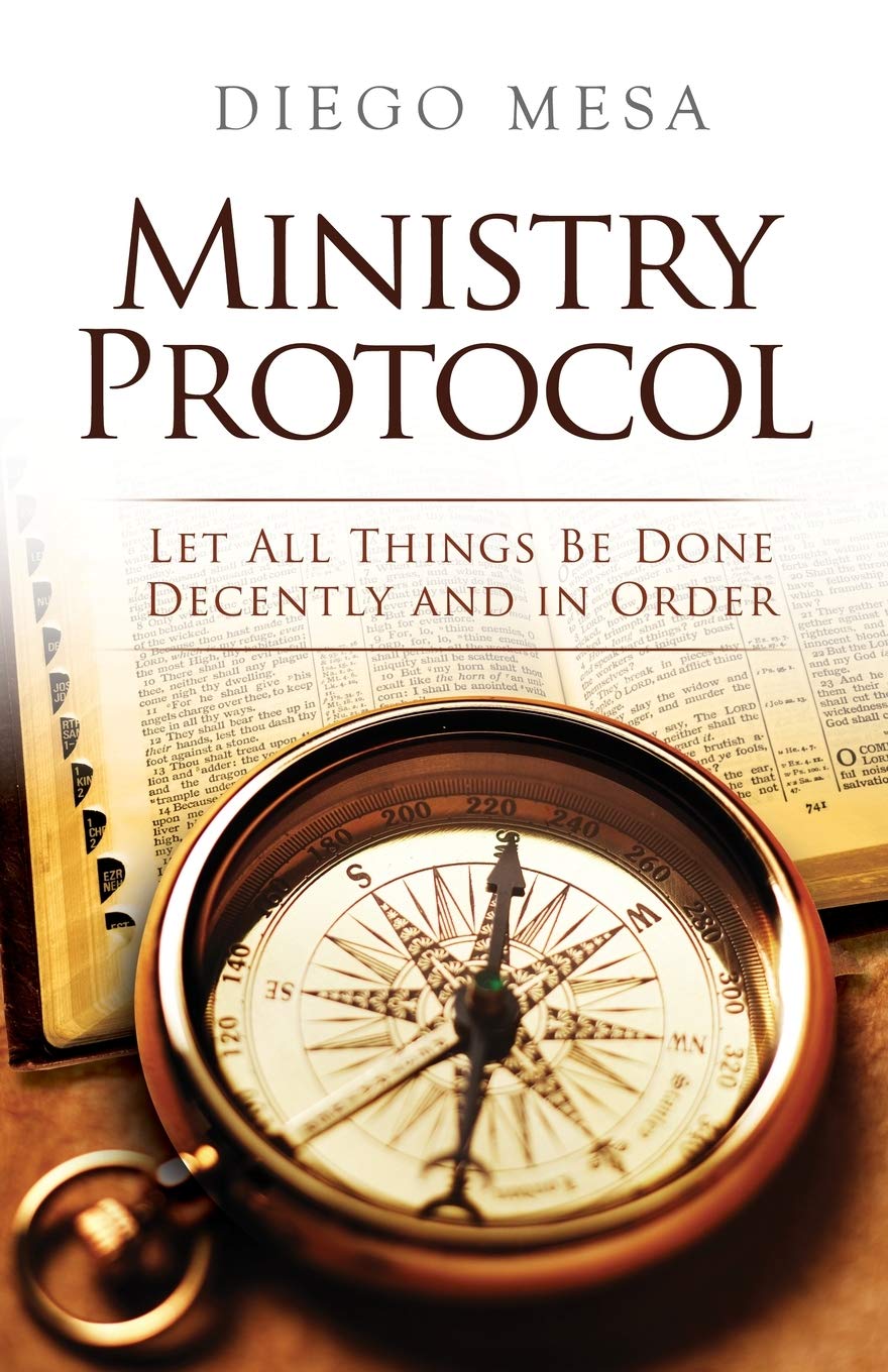 Ministry Protocol: Let all things be done decently and in order — used book cover