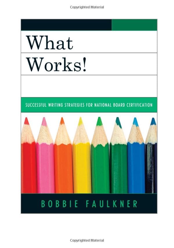 What Works!: Successful Writing Strategies for National Board Certification