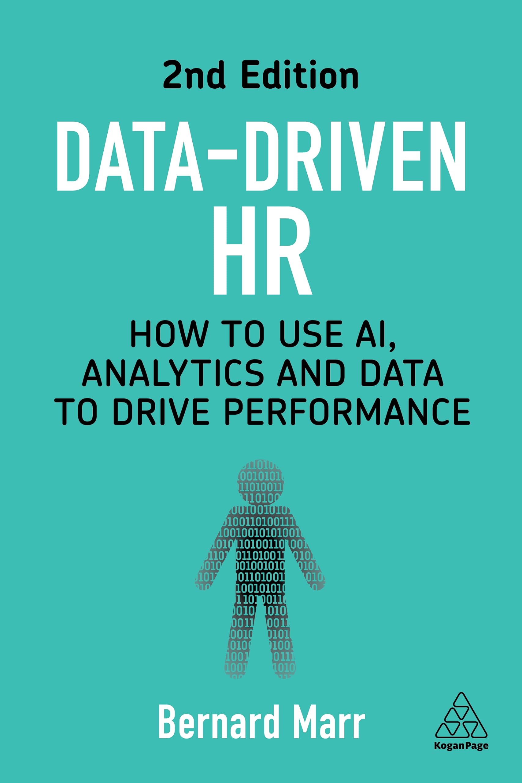 Data-Driven HR: How to Use AI, Analytics and Data to Drive Performance