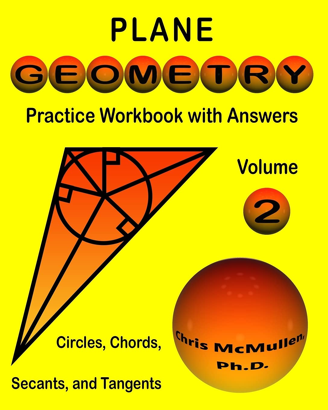Plane Geometry Practice Workbook with Answers: Circles, Chords, Secants, and Tangents (Master Essential Geometry Skills)