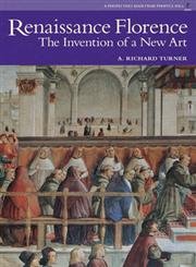 Renaissance Florence: The Invention of a New Art (Perspectives Series)