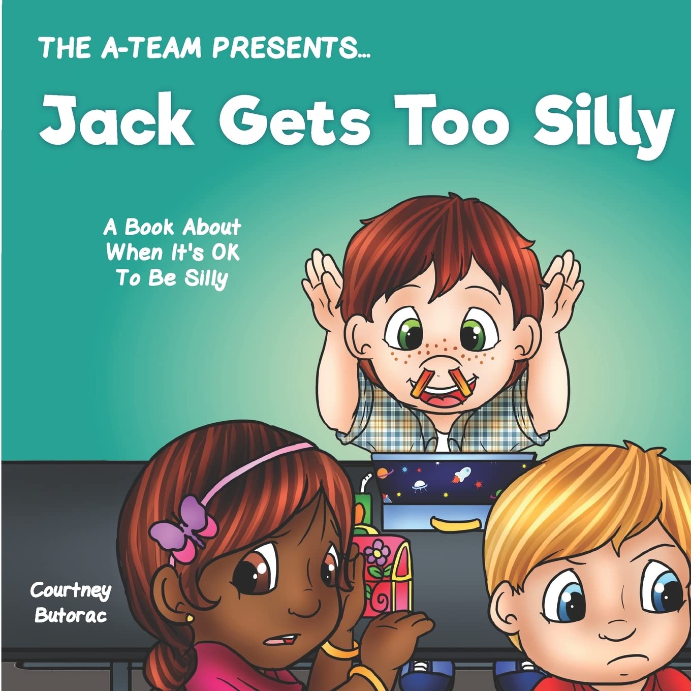 Jack Gets Too Silly: A Book About When It&