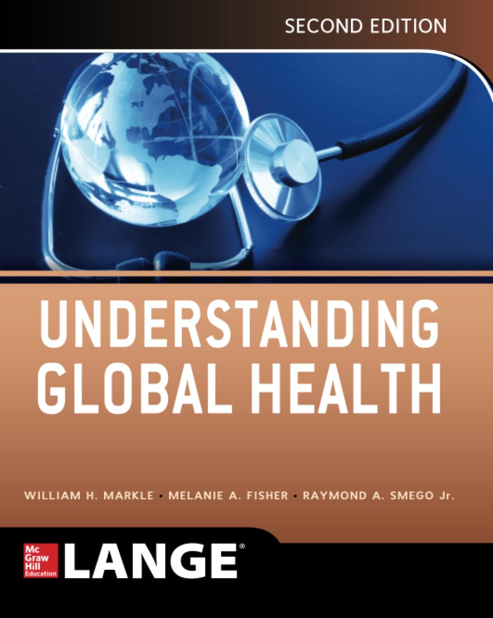 Understanding Global Health, 2E (Lange Medical Books)