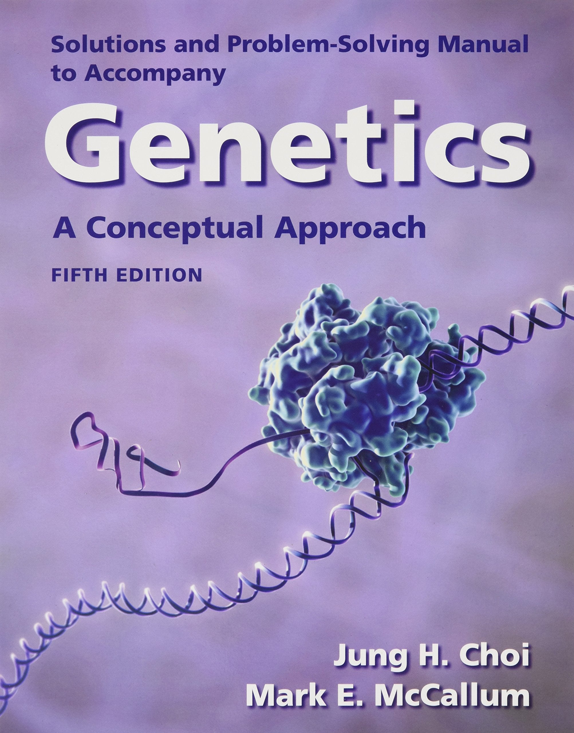 Solutions Manual for Genetics: A Conceptual Approach