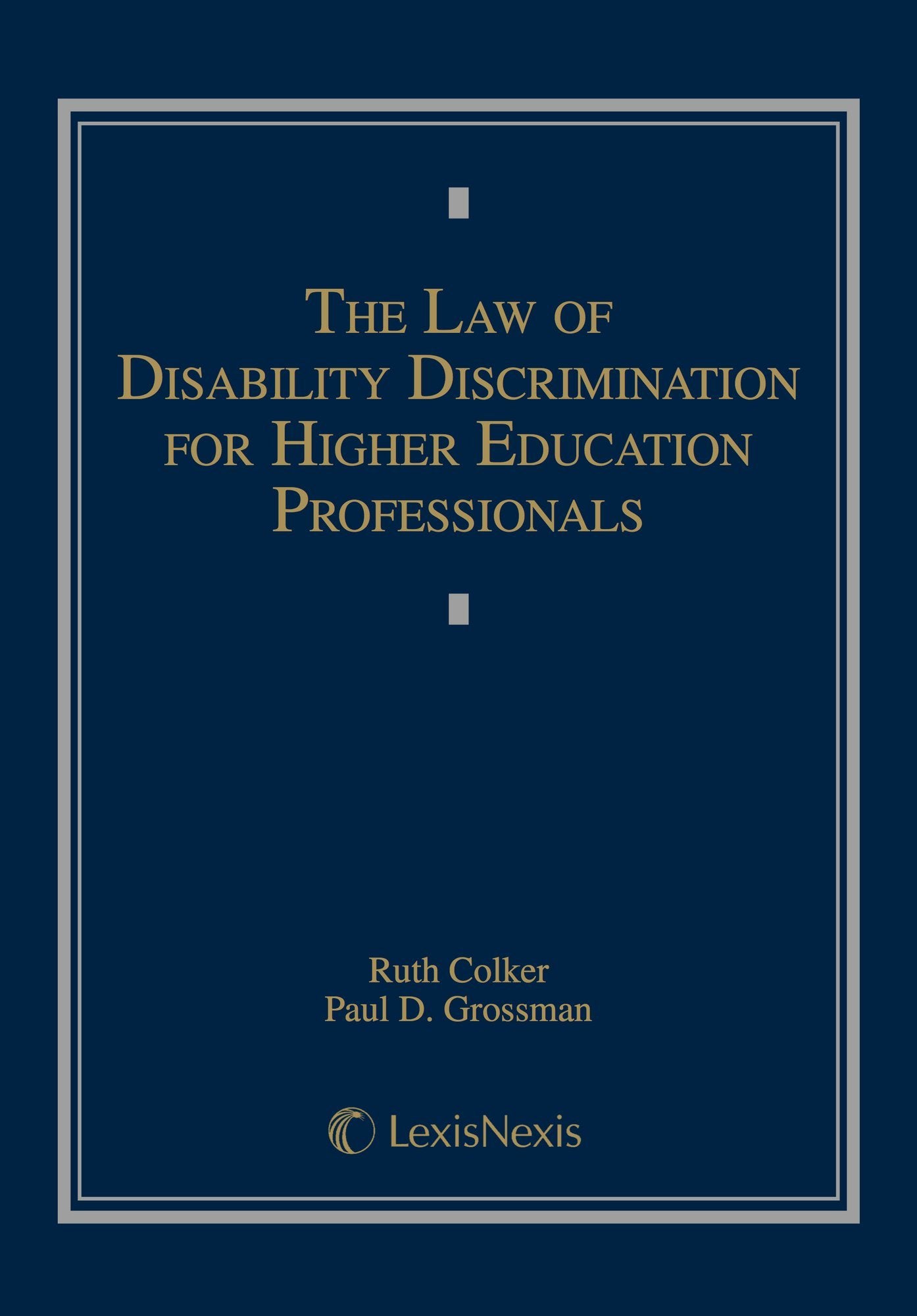 The Law of Disability Discrimination for Higher Education Professionals — used book cover