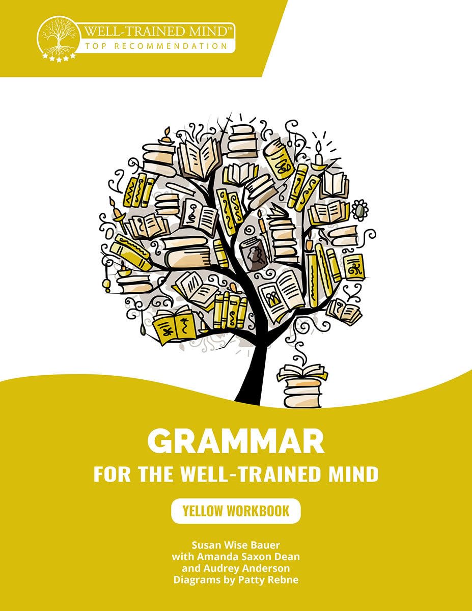 Yellow Workbook: A Complete Course for Young Writers, Aspiring Rhetoricians, and Anyone Else Who Needs to Understand How English Works — used book cover