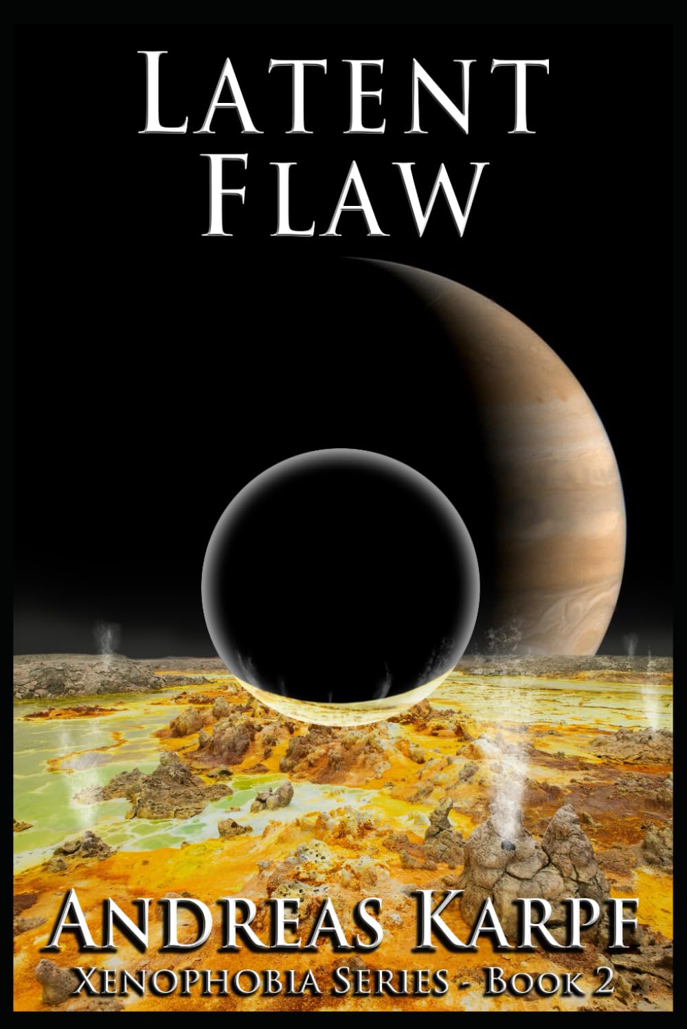 Latent Flaw: Xenophobia Series - Book 2
