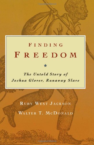 Finding Freedom: The Untold Story of Joshua Glover, Runaway Slave