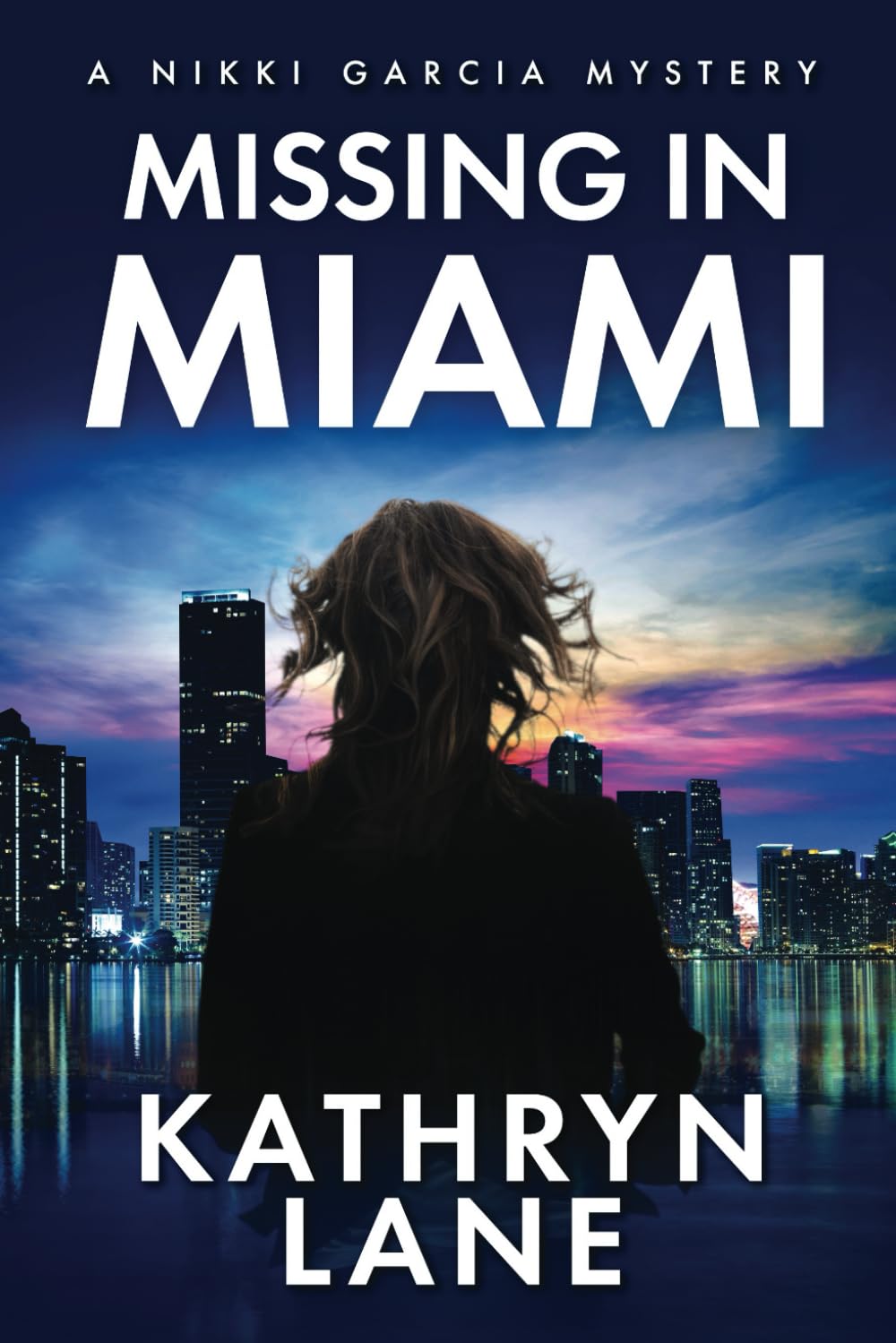 Missing in Miami: A Nikki Garcia Mystery