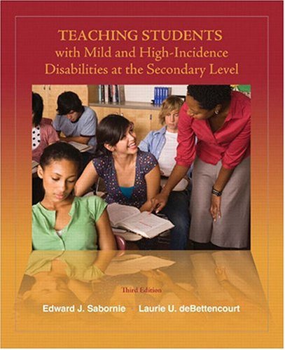 Teaching Students with Mild and High-Incidence Disabilities at the Secondary Level (3rd Edition)