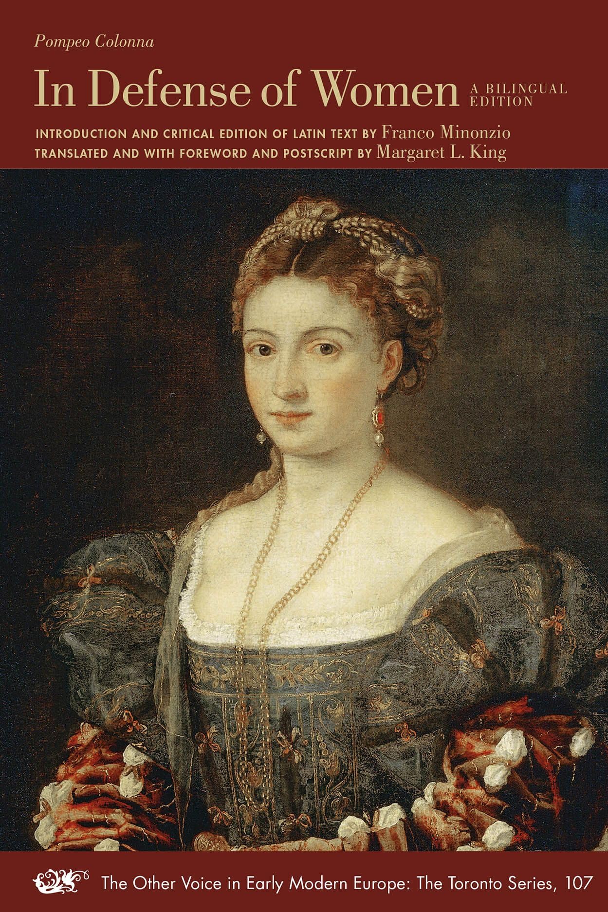 In Defense of Women: A Bilingual Edition (Volume 107) (The Other Voice in Early Modern Europe: The Toronto Series)