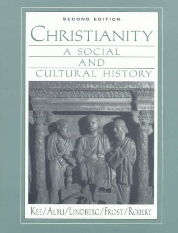 Christianity: A Social and Cultural History (2nd Edition)