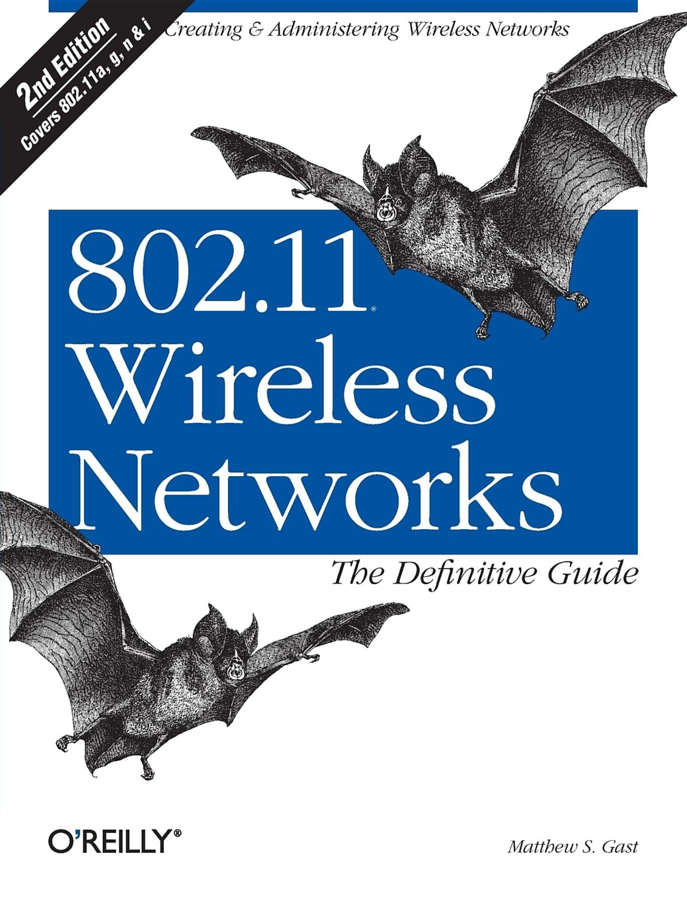 802.11 Wireless Networks: The Definitive Guide, Second Edition