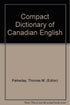 Compact Dictionary of Canadian English — used book cover