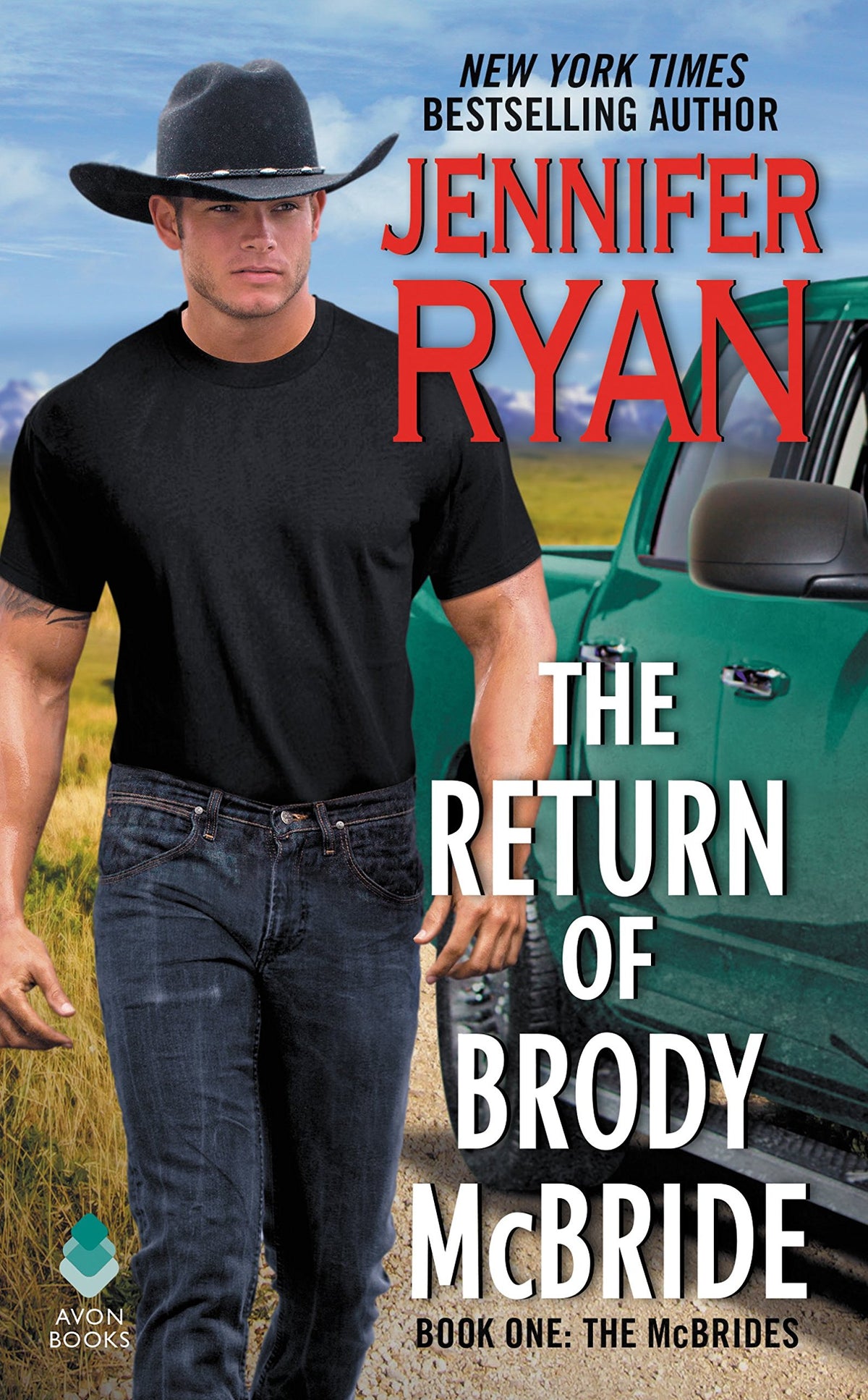 The Return of Brody McBride: Rediscover Love and Family in This Emotional Small-Town Romance Novel