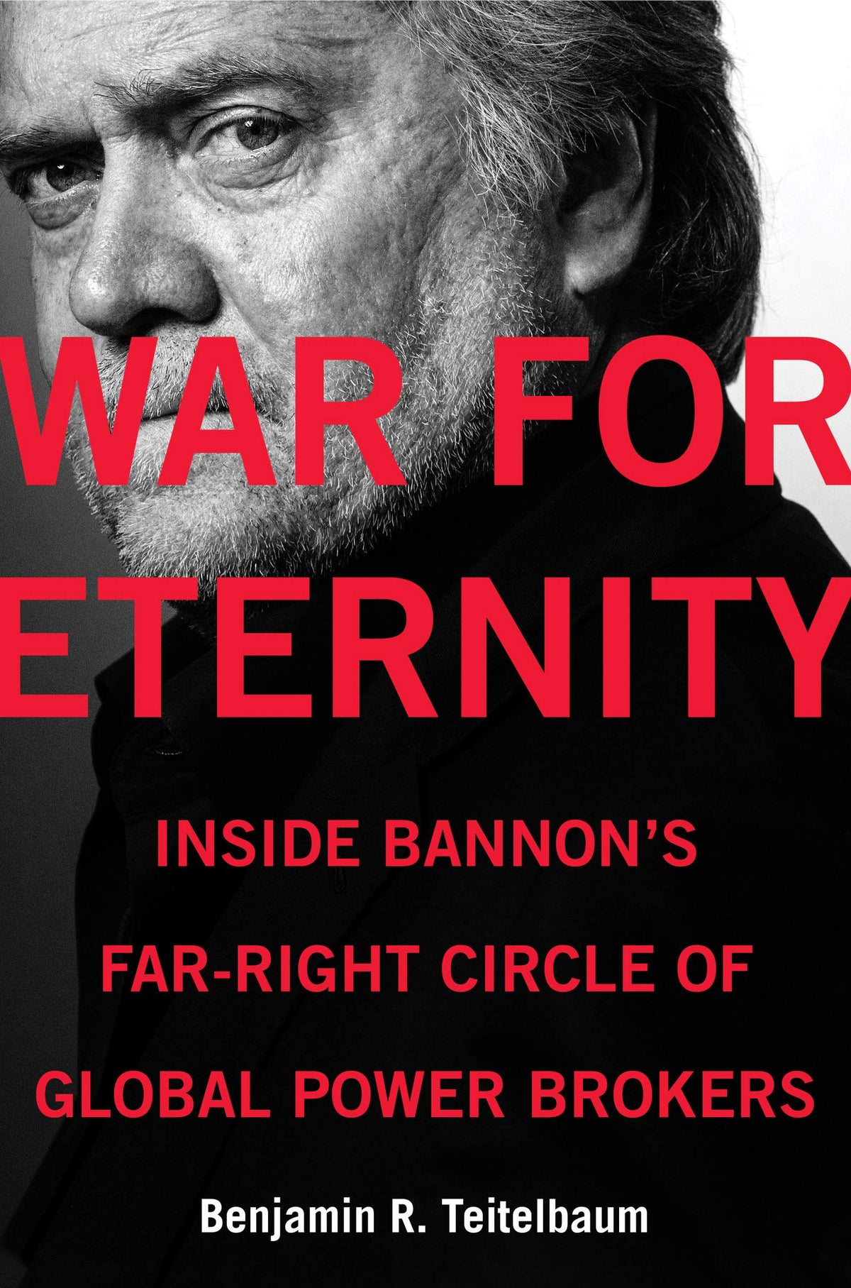 War for Eternity: Inside Bannon&